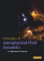 Principles Of Astrophysical Fluid Dynamics