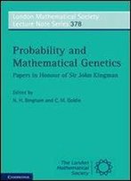 Probability And Mathematical Genetics Papers In Honour Of Sir John Kingman (London Mathematical Society Lecture Note Series)