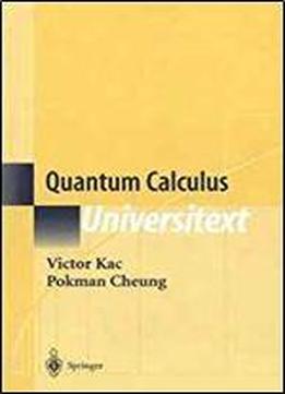Quantum Calculus (universitext)