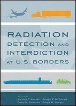 Radiation Detection And Interdiction At U.s. Borders