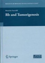 Rb And Tumorigenesis (Medical Intelligence Unit)