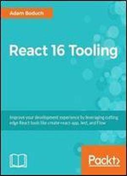 React 16 Tooling
