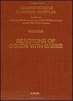 Reactions Of Solids With Gases (Comprehensive Chemical Kinetics)
