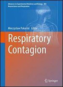 Respiratory Contagion (advances In Experimental Medicine And Biology)
