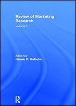 Review Of Marketing Research: Volume 3