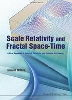 Scale Relativity And Fractal Space-Time: A New Approach To Unifying Relativity And Quantum Mechanics