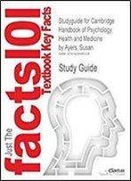 See All 2 Images Studyguide For Cambridge Handbook Of Psychology, Health And Medicine By Ayers, Susan