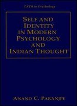 Self And Identity In Modern Psychology And Indian Thought (path In Psychology)