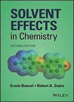 Solvent Effects In Chemistry