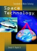 Space Technology (Sourcebooks In Modern Technology)