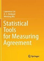 Statistical Tools For Measuring Agreement