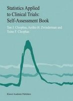 Statistics Applied To Clinical Trials: Self-Assessment Book