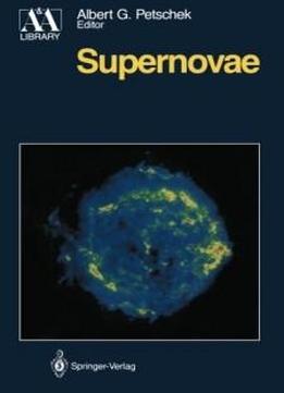 Supernovae (astronomy And Astrophysics Library)