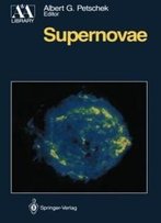 Supernovae (Astronomy And Astrophysics Library)