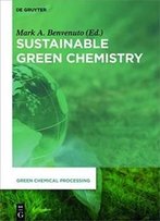 Sustainable Green Chemistry (Green Chemical Processing)