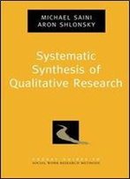 Systematic Synthesis Of Qualitative Research (Pocket Guide To Social Work Research Methods)