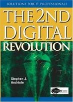 The 2nd Digital Revolution (It Solutions) (It Solutions Series)