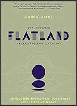 The Annotated Flatland: A Romance Of Many Dimensions 2nd Edition