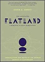 The Annotated Flatland: A Romance Of Many Dimensions 2nd Edition