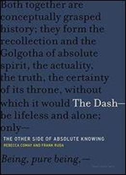 The Dashthe Other Side Of Absolute Knowing (short Circuits)
