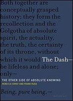 The Dashthe Other Side Of Absolute Knowing (Short Circuits)