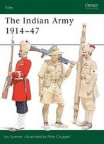 The Indian Army 1914–1947 (Elite)