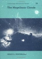 The Magellanic Clouds (Cambridge Astrophysics)