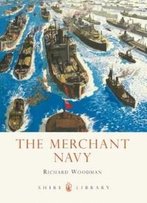 The Merchant Navy (Shire Library)