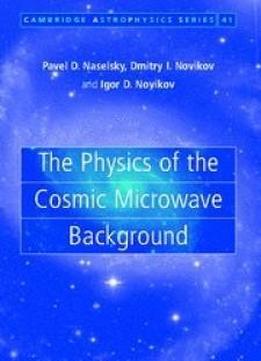 The Physics Of The Cosmic Microwave Background (cambridge Astrophysics)