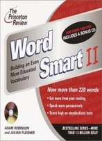 The Princeton Review Word Smart Ii Cd: Building An Even More Educated Vocabulary (The Princeton Review On Audio)