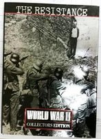 The Resistance (World War Ii Collectors Edition , Vol 12, No 39)