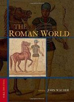 The Roman World (Routledge Worlds)