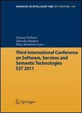 Third International Conference On Software, Services & Semantic Technologies S3t 2011 (advances In Intelligent And Soft Computing)