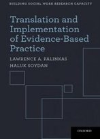 Translation And Implementation Of Evidence-Based Practice (Building Social Work Research Capacity)