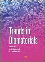 Trends In Biomaterials 1st Edition