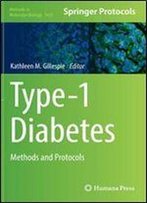 Type-1 Diabetes: Methods And Protocols (Methods In Molecular Biology)