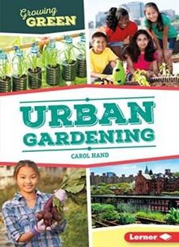Urban Gardening (growing Green)