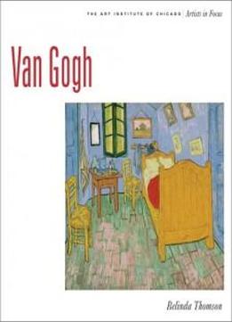 Van Gogh: Artist In Focus (artists In Focus)