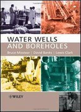 Water Wells And Boreholes