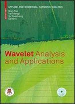 Wavelet Analysis And Applications (applied And Numerical Harmonic Analysis)