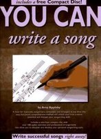 You Can Write A Song (With Audio Cd)