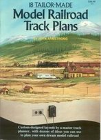 18 Tailor-Made Model Railroad Track Plans (Model Railroad Handbook)