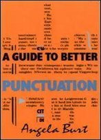 A Guide To Better Punctuation