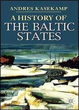 A History Of The Baltic States