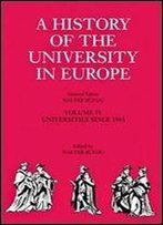 A History Of The University In Europe: Volume 4, Universities Since 1945