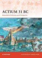 Actium 31 Bc: Downfall Of Antony And Cleopatra (Campaign)