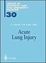 Acute Lung Injury (Update In Intensive Care And Emergency Medicine)