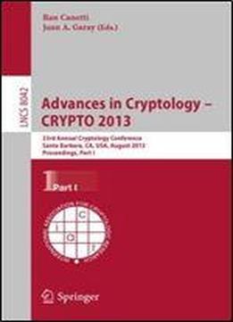 Advances In Cryptology - Crypto 2013 By Ran Canetti