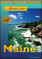 Adventure Guides To Maine (Adventure Guides Series)