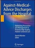 Againstmedicaladvice Discharges From The Hospital